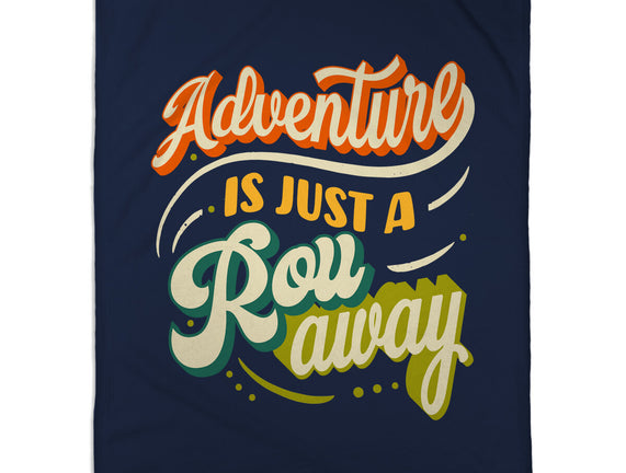 Adventure Is Just A Roll Away