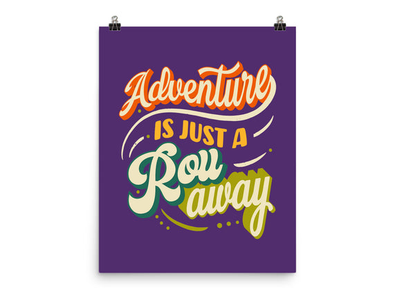 Adventure Is Just A Roll Away