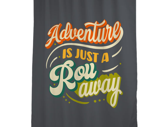 Adventure Is Just A Roll Away