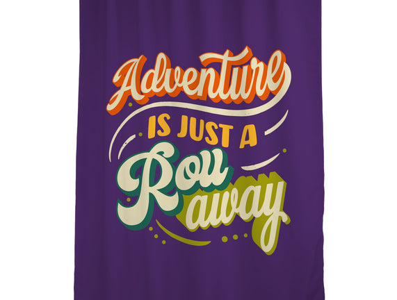 Adventure Is Just A Roll Away