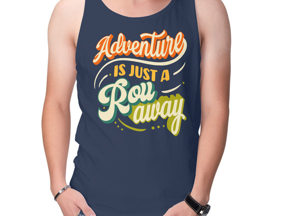 Adventure Is Just A Roll Away