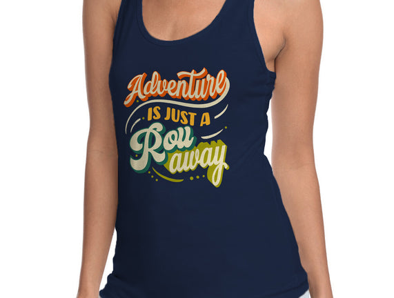Adventure Is Just A Roll Away