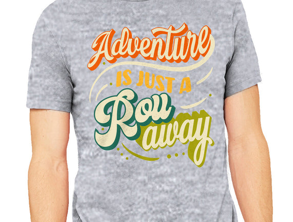 Adventure Is Just A Roll Away