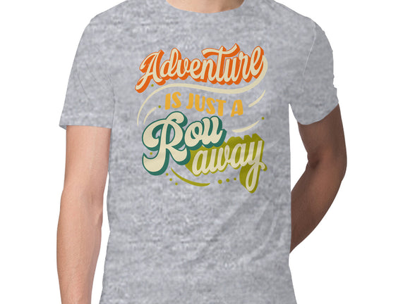 Adventure Is Just A Roll Away