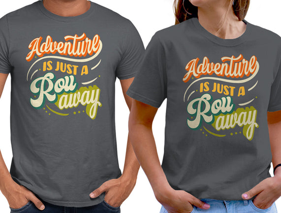 Adventure Is Just A Roll Away