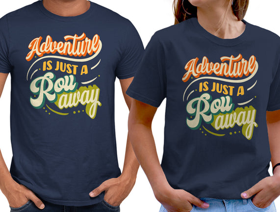 Adventure Is Just A Roll Away