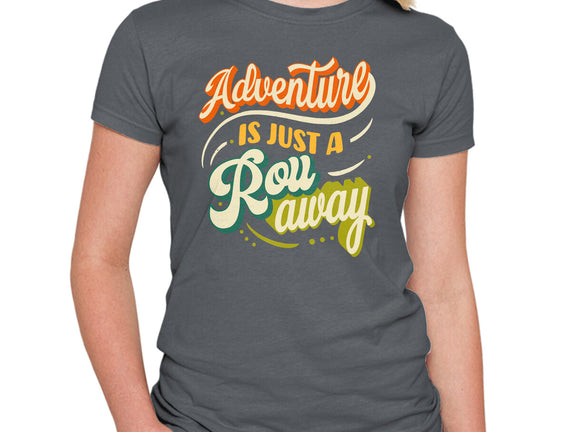 Adventure Is Just A Roll Away