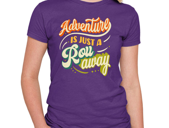 Adventure Is Just A Roll Away