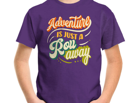 Adventure Is Just A Roll Away