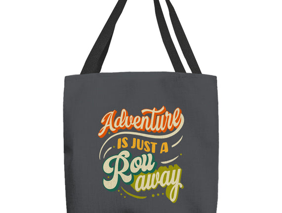 Adventure Is Just A Roll Away