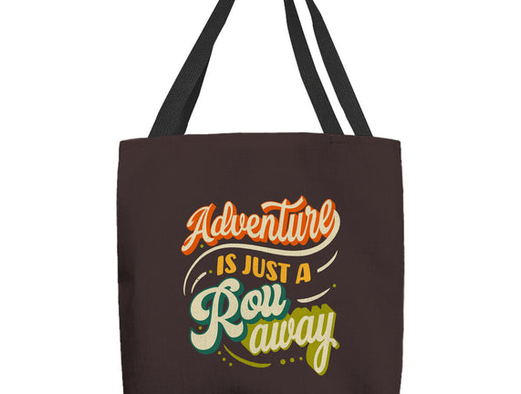 Adventure Is Just A Roll Away