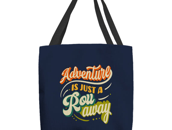 Adventure Is Just A Roll Away