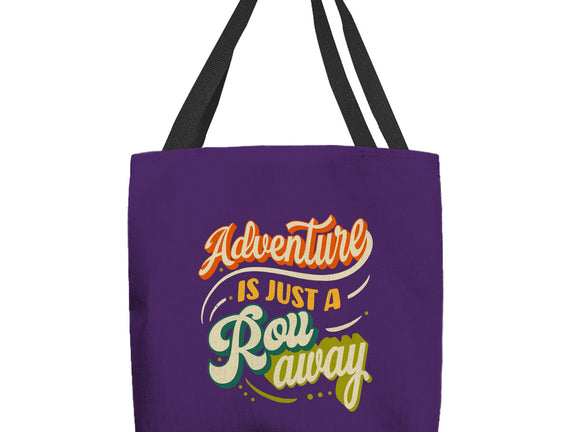 Adventure Is Just A Roll Away