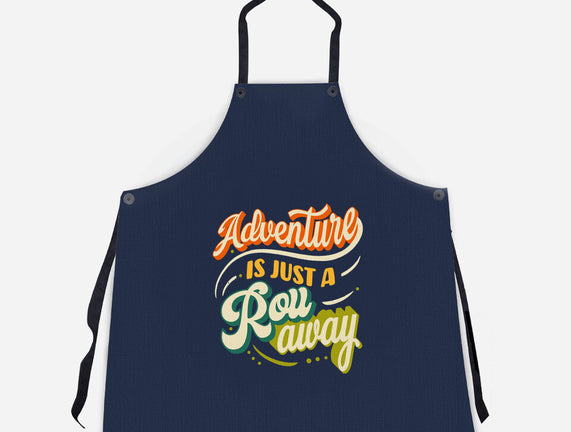 Adventure Is Just A Roll Away