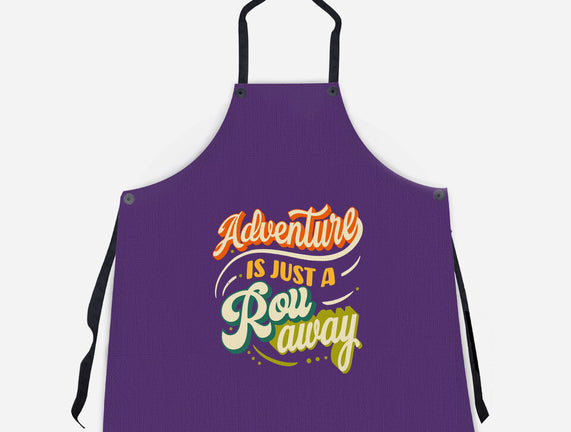 Adventure Is Just A Roll Away