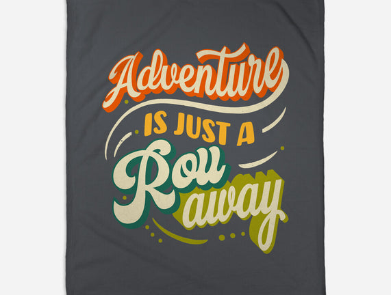 Adventure Is Just A Roll Away