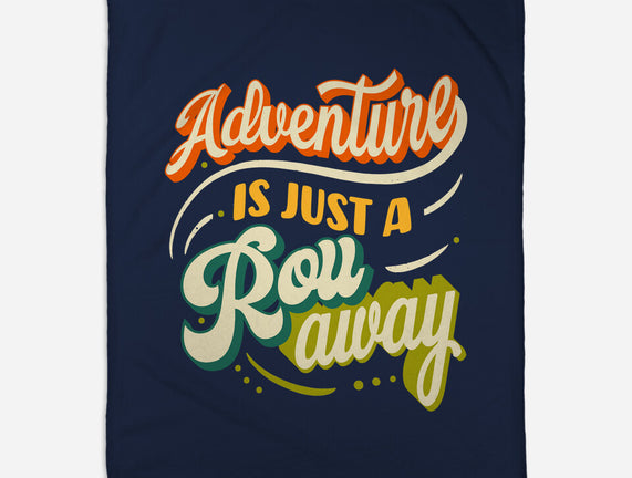 Adventure Is Just A Roll Away