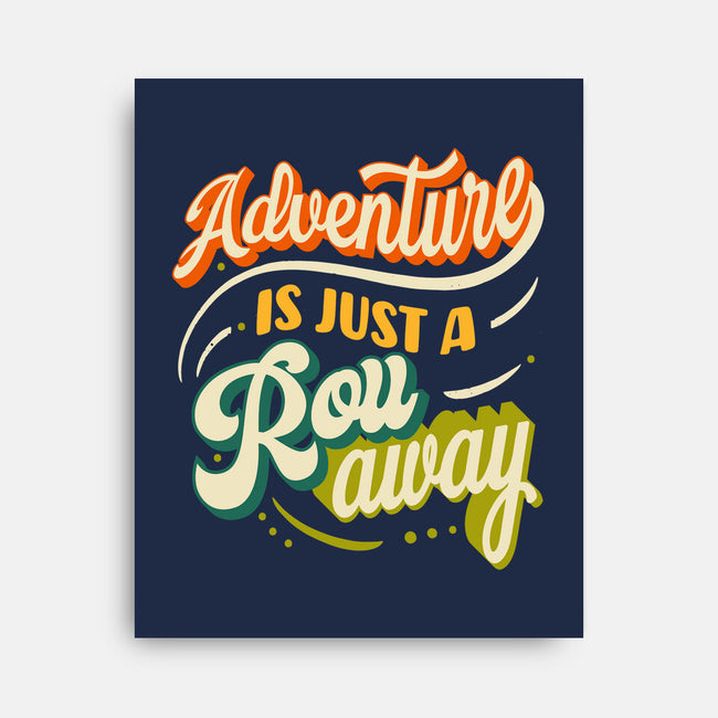 Adventure Is Just A Roll Away-none stretched canvas-ShirtGoblin