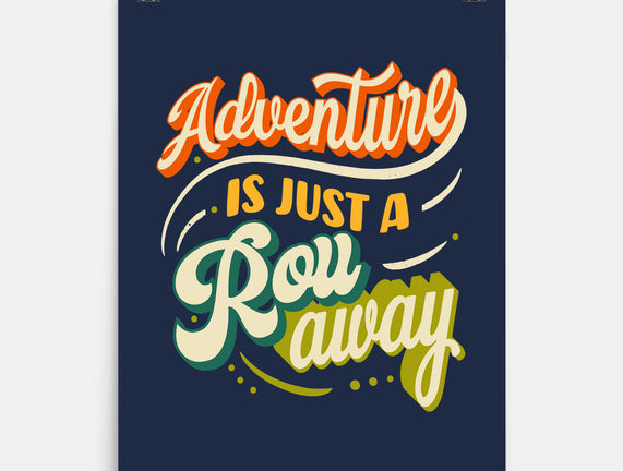 Adventure Is Just A Roll Away