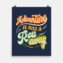 Adventure Is Just A Roll Away-none matte poster-ShirtGoblin