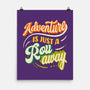 Adventure Is Just A Roll Away-none matte poster-ShirtGoblin