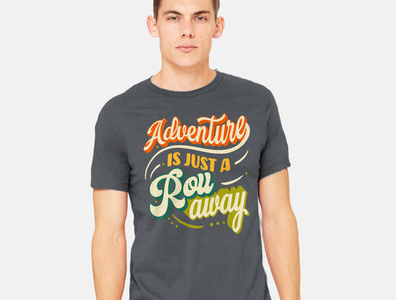 Adventure Is Just A Roll Away