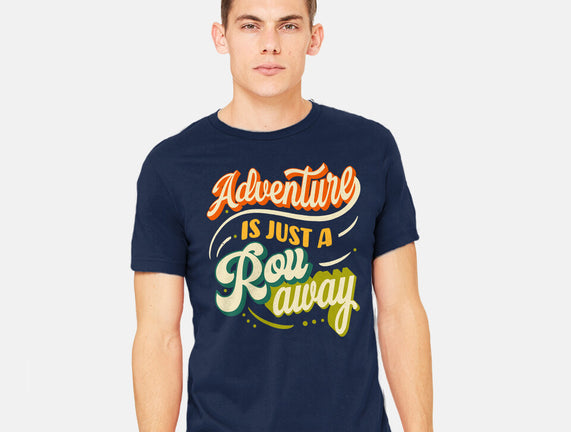 Adventure Is Just A Roll Away