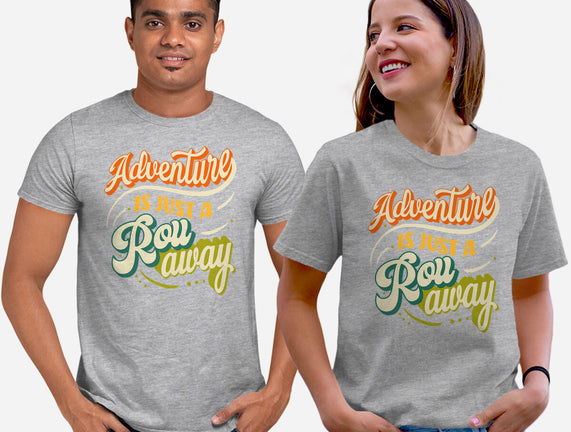 Adventure Is Just A Roll Away