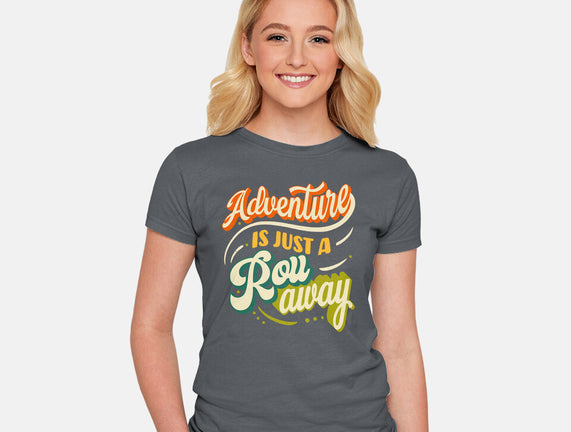 Adventure Is Just A Roll Away