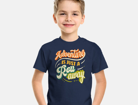 Adventure Is Just A Roll Away