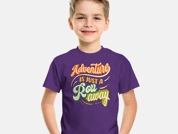 Adventure Is Just A Roll Away