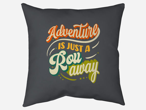 Adventure Is Just A Roll Away