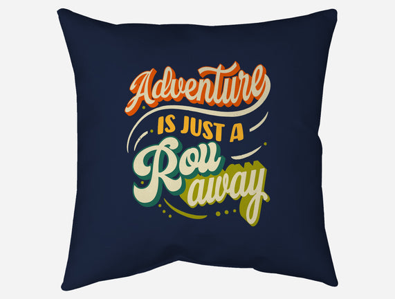 Adventure Is Just A Roll Away