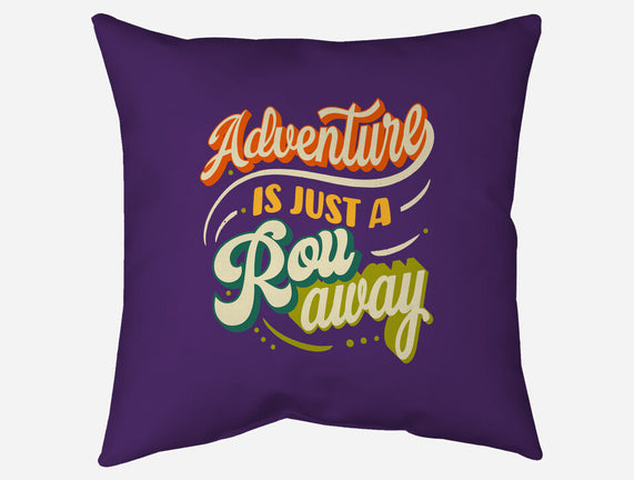Adventure Is Just A Roll Away