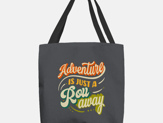 Adventure Is Just A Roll Away