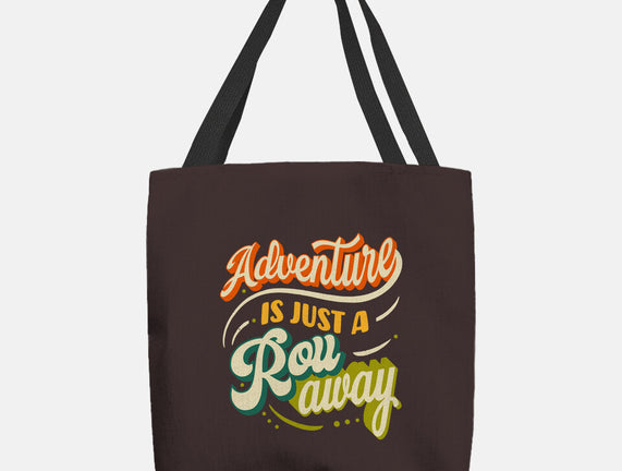 Adventure Is Just A Roll Away