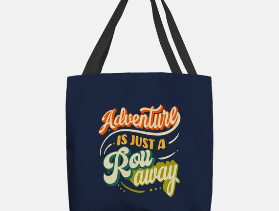 Adventure Is Just A Roll Away