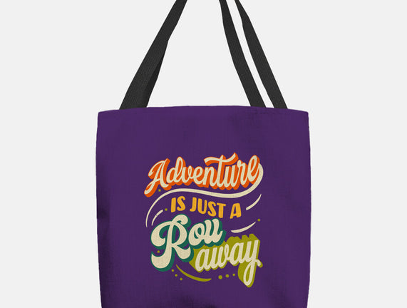 Adventure Is Just A Roll Away