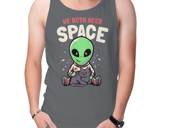 We Both Need Space