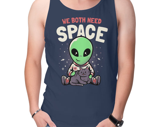 We Both Need Space
