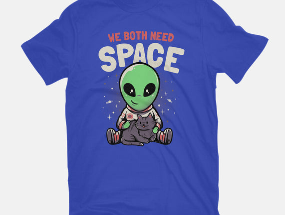 We Both Need Space
