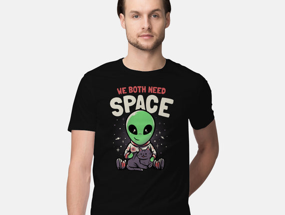 We Both Need Space