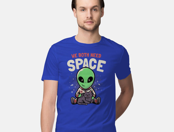 We Both Need Space