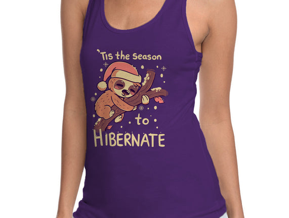 Tis The Season To Hibernate