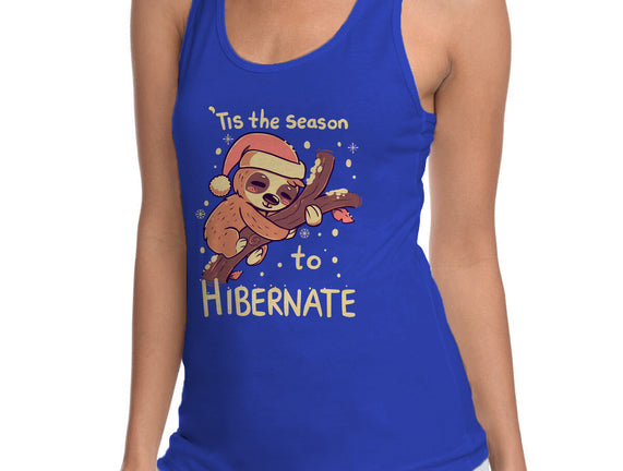 Tis The Season To Hibernate