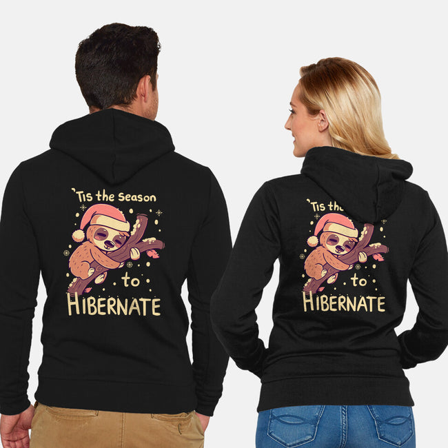 Tis The Season To Hibernate-unisex zip-up sweatshirt-TechraNova