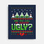 You Call Me Ugly?-none stretched canvas-theteenosaur