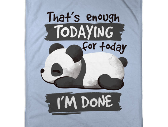 Enough Todaying