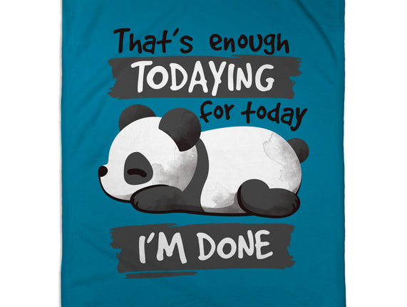 Enough Todaying