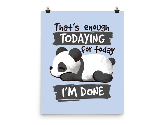 Enough Todaying
